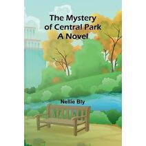 mystery of Central Park; A Novel