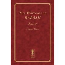 Writings of RABASH - Essays - Volume Three (Writings of Rabash - 8 Volumes)