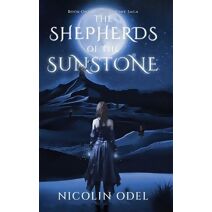 Shepherds of the Sunstone (Sunstone Saga)