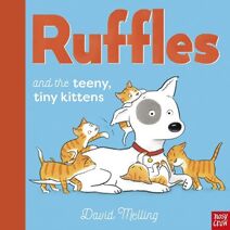 Ruffles and the Teeny, Tiny Kittens (Ruffles)