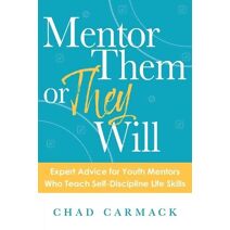 Mentor Them or They Will