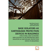 Base Isolators as Earthquake Protection Devices in Buildings
