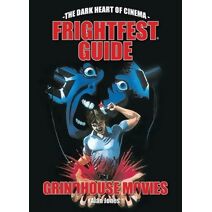 Frightfest Guide To Grindhouse Movies