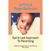 Spirit-Led Approach To Parenting