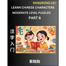 Learn Chinese Characters (Part 6) - Moderate Level Multiple Answer Type Column Matching Test Series for HSK All Level Students to Fast Learn Reading Mandarin Chinese Characters with Given Pi