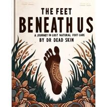 Feet Beneath Us Chapter 1