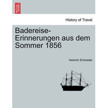 Badereise-Erinnerungen Aus Dem Sommer 1856