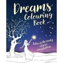 Dreams Colouring Book (Arcturus Creative Colouring)