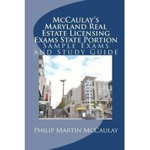 McCaulay's Maryland Real Estate Licensing Exams State Portion Sample Exams and Study Guide (Real Estate)