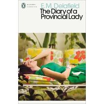 Diary of a Provincial Lady (Penguin Modern Classics)