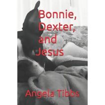 Bonnie, Dexter, and Jesus