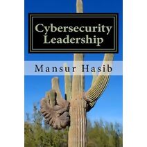 Cybersecurity Leadership (Global Cybersecurity Thought Leader)