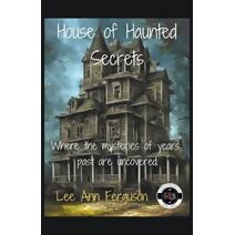 House of Haunted Secrets