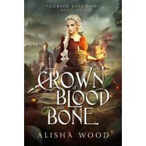 Crown of Blood and Bone
