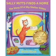 Sally Mitts Finds A Home (Sally Mitts Stories)