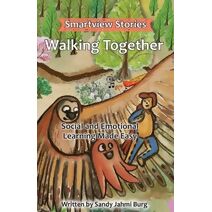Walking Together (Smartview Stories)