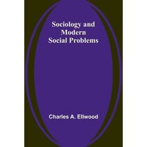 Sociology and Modern Social Problems