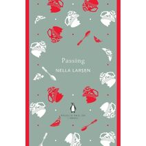 Passing (Penguin English Library)