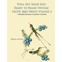 Wall Art Made Easy (Exotic Birds)