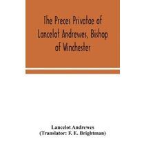 preces privatae of Lancelot Andrewes, Bishop of Winchester