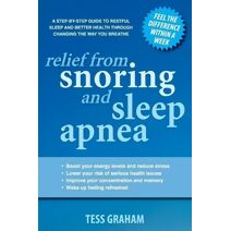 Relief from Snoring and Sleep Apnea (No 1 in the Breatheability for Health)