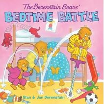 Berenstain Bears' Bedtime Battle (Berenstain Bears)