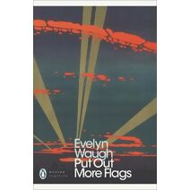 Put Out More Flags (Penguin Modern Classics)
