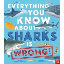 Everything You Know About Sharks is Wrong! (Everything You Know About)