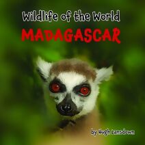 Wildlife of the World: Madagascar (Wildlife of the World)