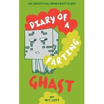 Diary of a Farting Ghast
