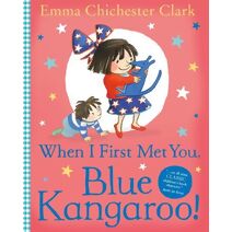 When I First Met You, Blue Kangaroo! (Blue Kangaroo)