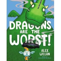 Dragons Are the Worst! (Worst! Series)