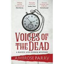 Voices of the Dead (Raven and Fisher Mystery)