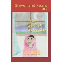 Secret Saturday (Shiver and Fears)