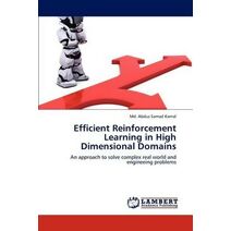 Efficient Reinforcement Learning in High Dimensional Domains