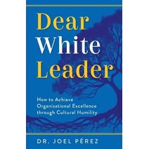 Dear White Leader