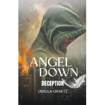 Angel Down, Deception