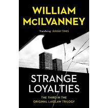 Strange Loyalties (Laidlaw Trilogy)