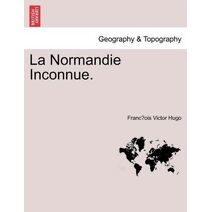 Normandie Inconnue.