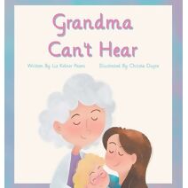 Grandma Can't Hear