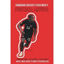Canadian Soccer's 2024 Men's Football Annual