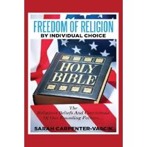 Freedom of Religion by Individual Choice