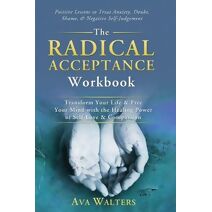 Radical Acceptance Workbook (Acceptance Therapy)