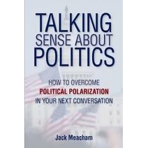 Talking Sense about Politics