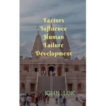 Factors Influence Human Failure Development