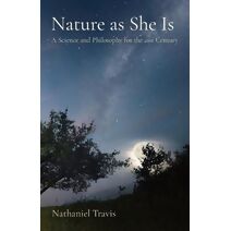 Nature as She Is