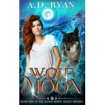 Wolf Moon (Blood Moon Legacy)