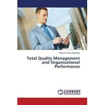 Total Quality Management and Organisational Performance