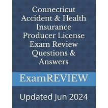 Connecticut Accident & Health Insurance Producer License Exam Review Questions & Answers