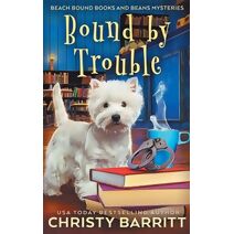 Bound by Trouble (Beach Bound Books and Beans Mysteries)
